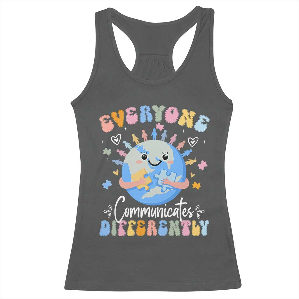 Autism Awareness Sped Teacher Racerback Tank Top Everyone Communicates Differently TS10 Dark Heather Print Your Wear