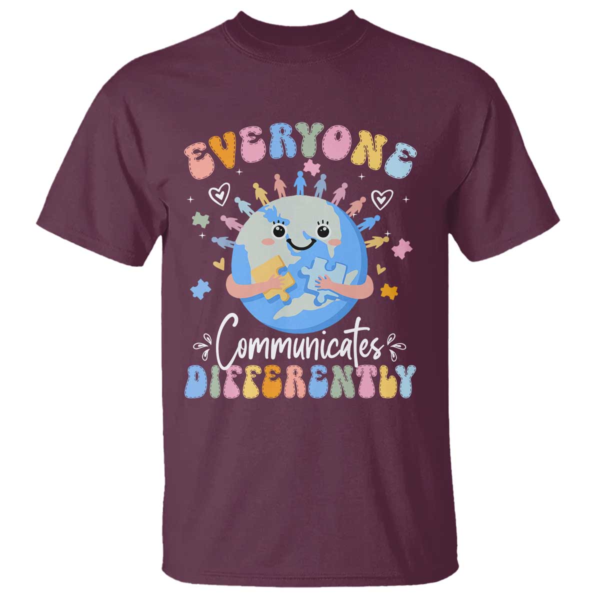 Autism Awareness Sped Teacher T Shirt Everyone Communicates Differently TS10 Maroon Print Your Wear
