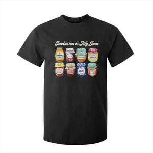 Inclusion Is My Jam T Shirt For Kid Special Education Teacher Autism Awareness TS10 Black Print Your Wear