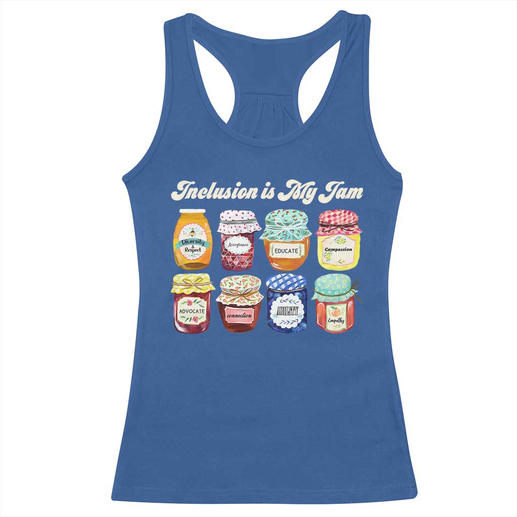 Inclusion Is My Jam Racerback Tank Top Special Education Teacher Autism Awareness TS10 Royal Blue Print Your Wear
