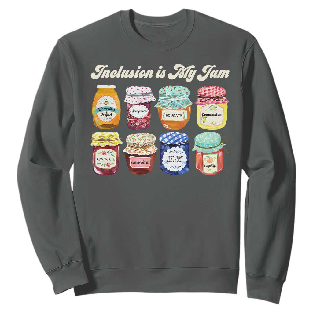 Inclusion Is My Jam Sweatshirt Special Education Teacher Autism Awareness TS10 Dark Heather Print Your Wear