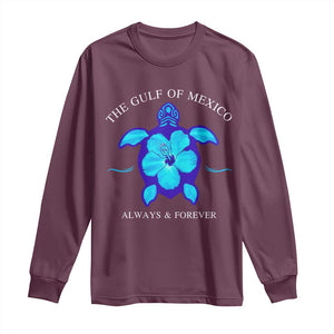 Gulf of Mexico Long Sleeve Shirt Texas Alabama Florida Beach Mexican Always And Forever TS10 Maroon Print Your Wear