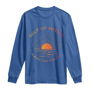 Gulf of Mexico Long Sleeve Shirt Always and Forever Sunny Vibes TS10 Royal Blue Print Your Wear