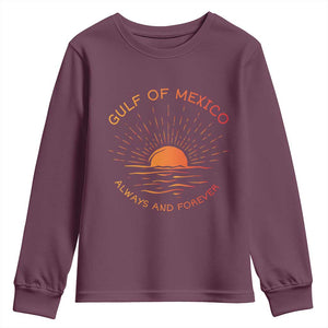 Gulf of Mexico Youth Sweatshirt Always and Forever Sunny Vibes TS10 Maroon Print Your Wear