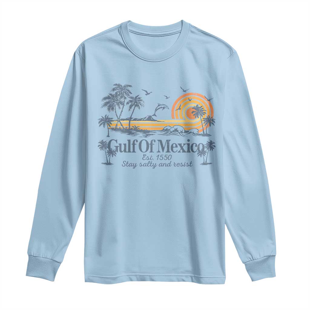 Gulf of Mexico Long Sleeve Shirt Always And Forever Resist TS10 Light Blue Print Your Wear