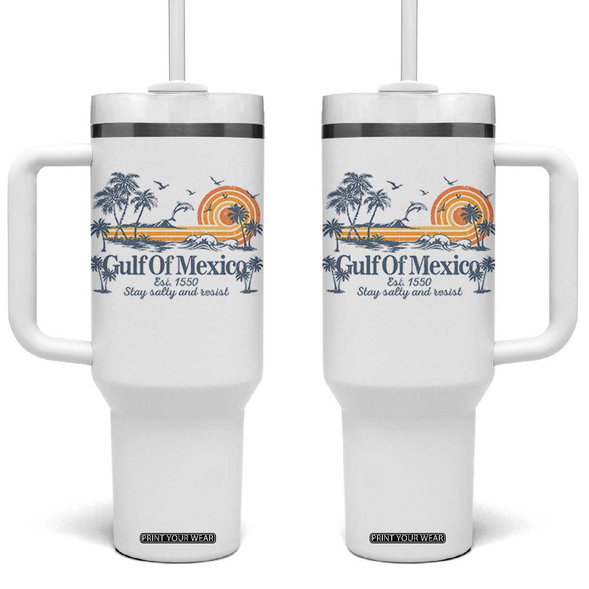Gulf of Mexico Tumbler With Handle Always And Forever Resist TS10 One Size: 40 oz White Print Your Wear
