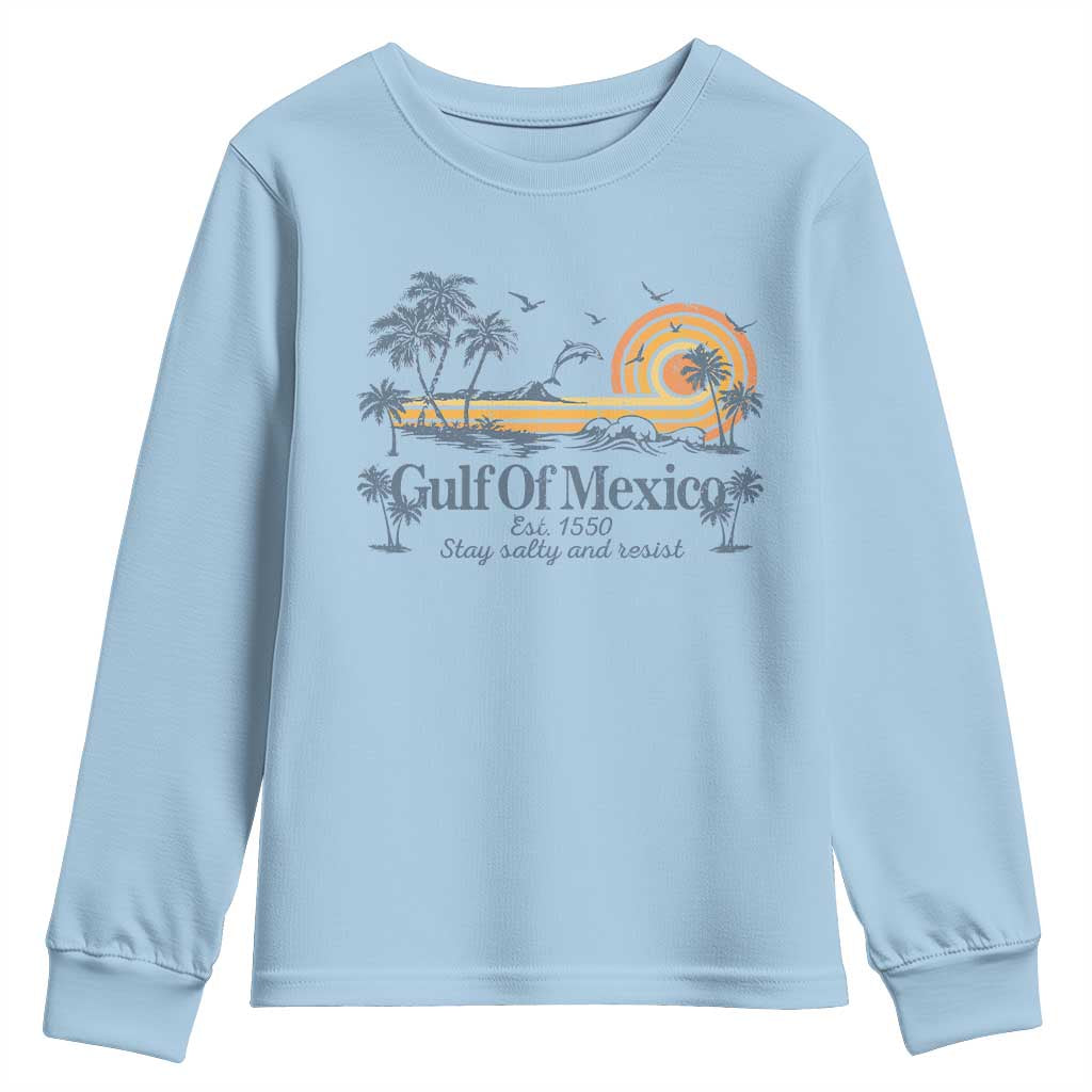 Gulf of Mexico Youth Sweatshirt Always And Forever Resist TS10 Light Blue Print Your Wear
