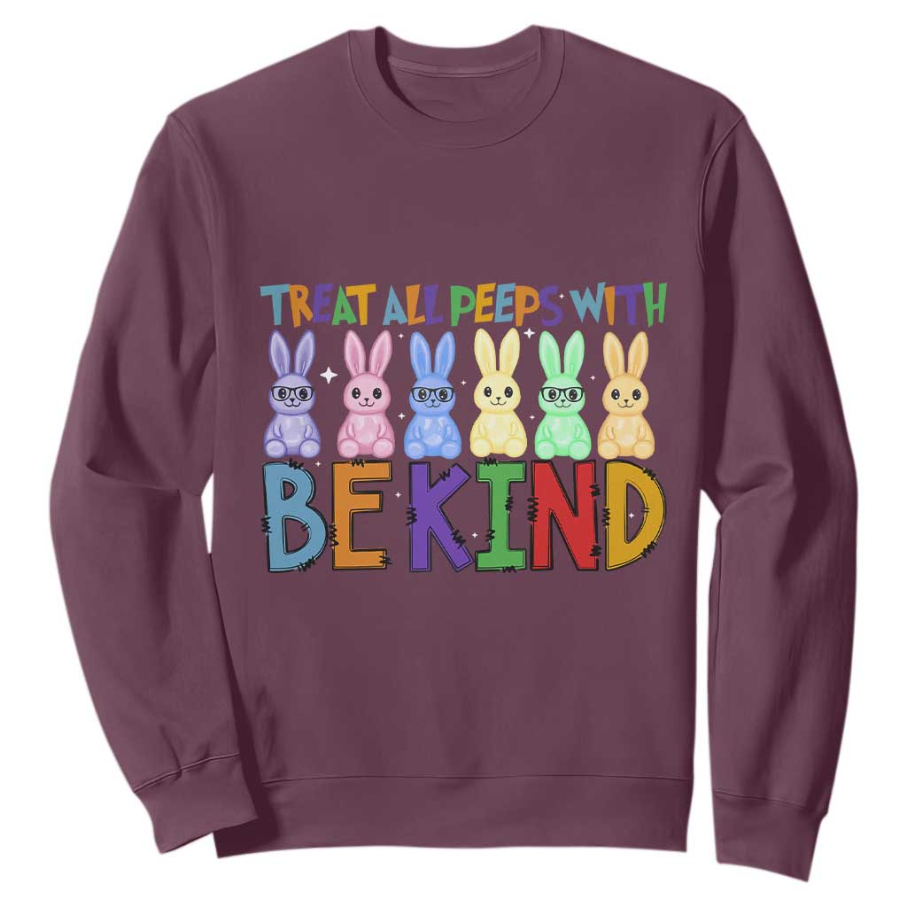 Teacher Easter Sweatshirt Treat All Peeps With Kindness Funny Bunny TS10 Maroon Print Your Wear