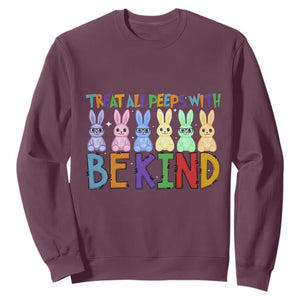 Teacher Easter Sweatshirt Treat All Peeps With Kindness Funny Bunny TS10 Maroon Print Your Wear