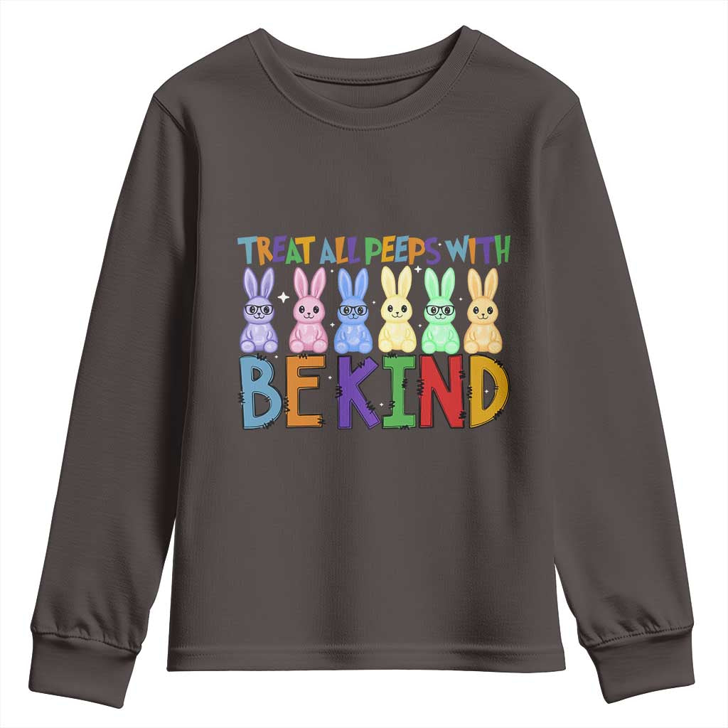 Teacher Easter Youth Sweatshirt Treat All Peeps With Kindness Funny Bunny TS10 Dark Chocolate Print Your Wear