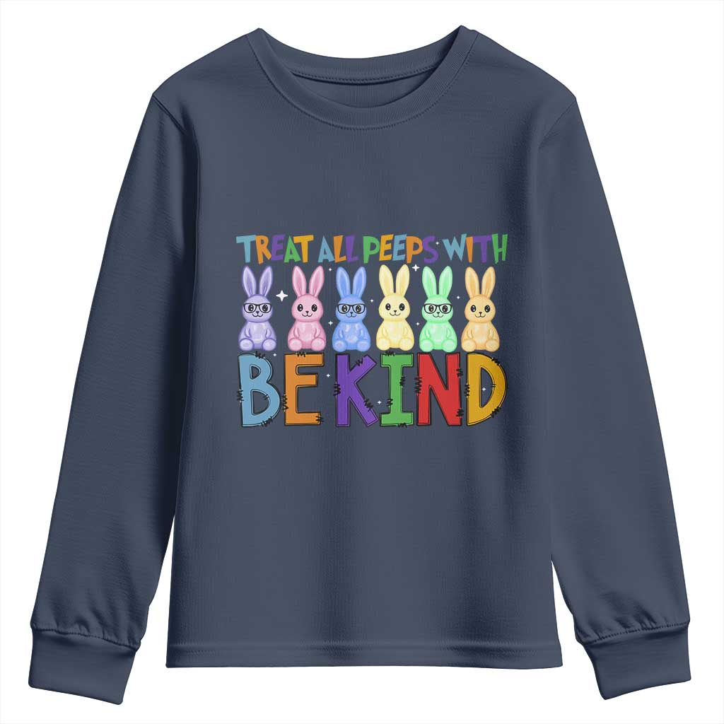 Teacher Easter Youth Sweatshirt Treat All Peeps With Kindness Funny Bunny TS10 Navy Print Your Wear