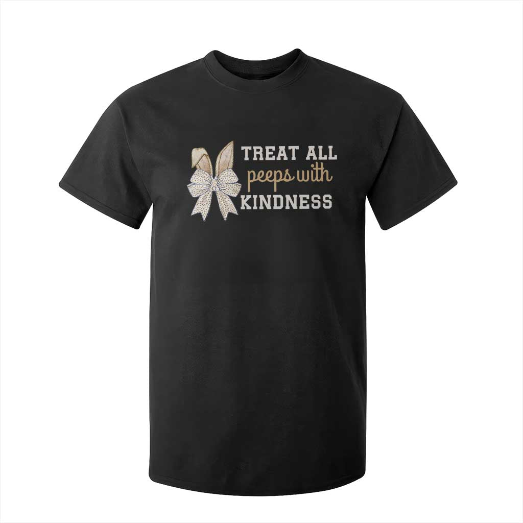 Bunny Coquette Ears Easter Teachers T Shirt For Kid Treat All Peeps With Kindness TS10 Black Print Your Wear