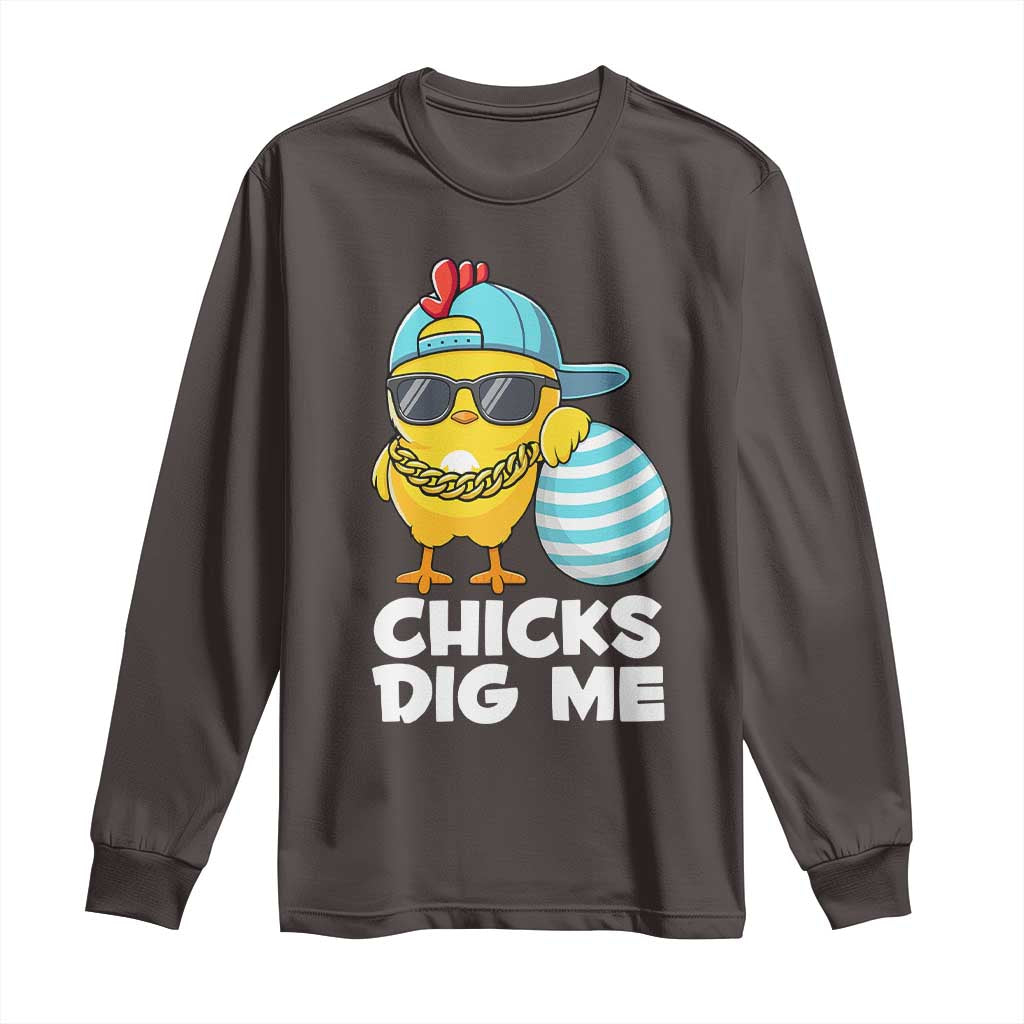 Funny Easter Long Sleeve Shirt Chicks Dig Me TS10 Dark Chocolate Print Your Wear