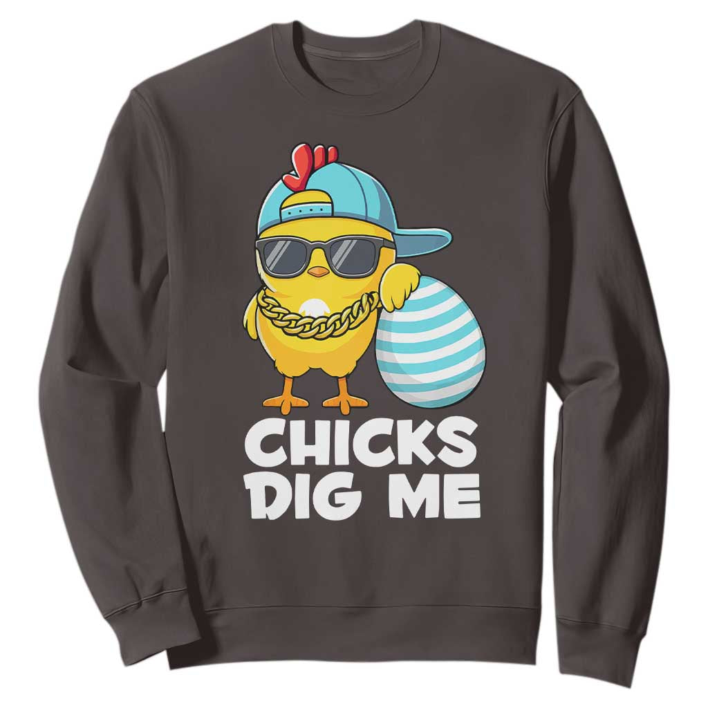 Funny Easter Sweatshirt Chicks Dig Me TS10 Dark Chocolate Print Your Wear