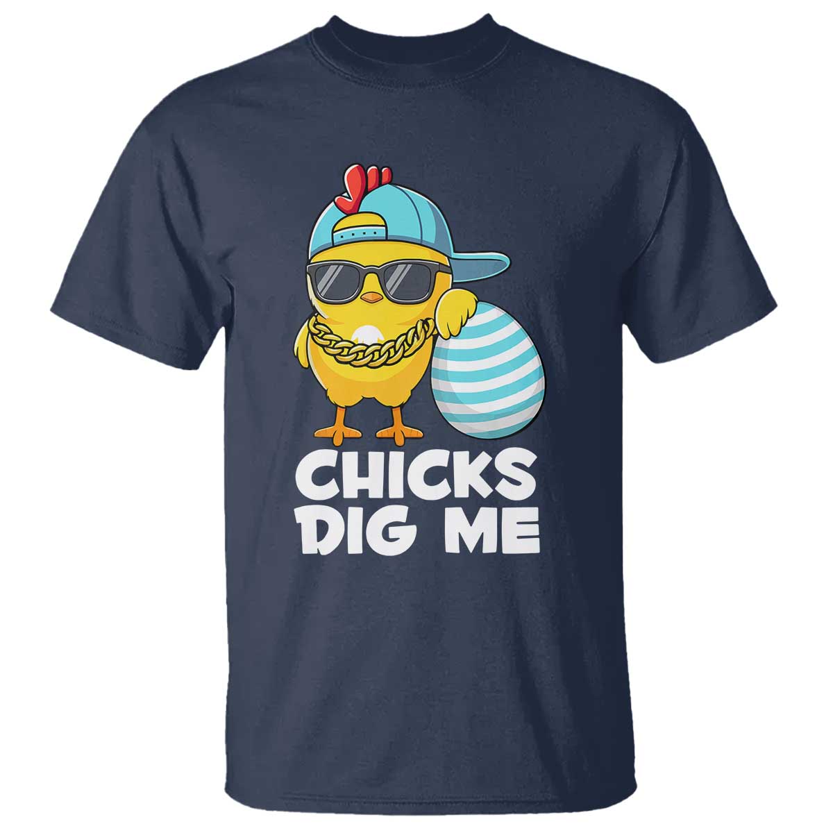 Funny Easter T Shirt Chicks Dig Me TS10 Navy Print Your Wear