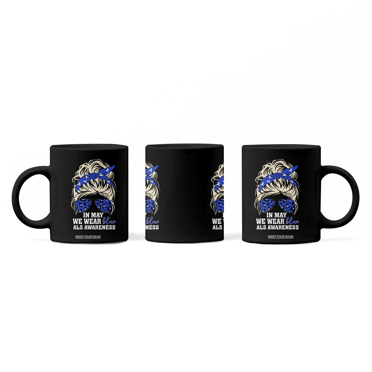 ALS Awareness We Wear Blue In May Coffee Mug TS10 Print Your Wear
