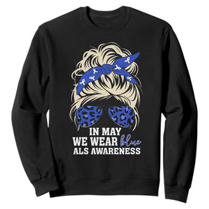 ALS Awareness We Wear Blue In May Sweatshirt TS10 Black Print Your Wear