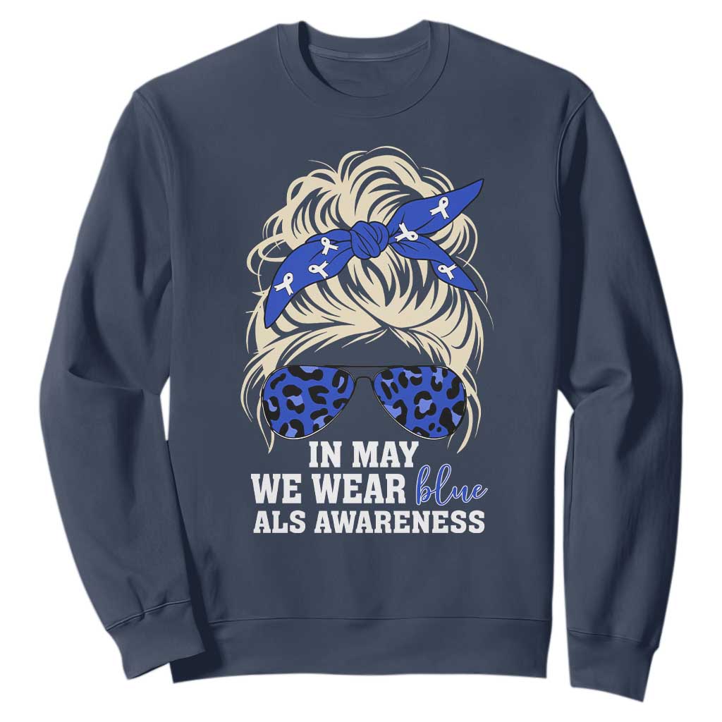 ALS Awareness We Wear Blue In May Sweatshirt TS10 Navy Print Your Wear