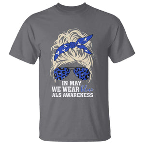 ALS Awareness We Wear Blue In May T Shirt TS10 Charcoal Print Your Wear
