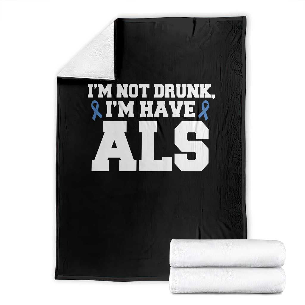 ALS Awareness Throw Blanket Im Not Drunk I Have ALS TS10 Black Print Your Wear