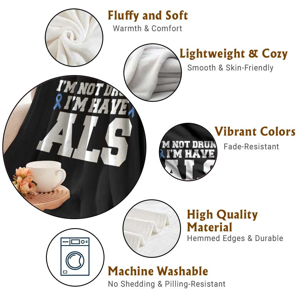 ALS Awareness Throw Blanket Im Not Drunk I Have ALS TS10 Print Your Wear