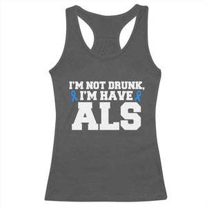ALS Awareness Racerback Tank Top Im Not Drunk I Have ALS TS10 Dark Heather Print Your Wear