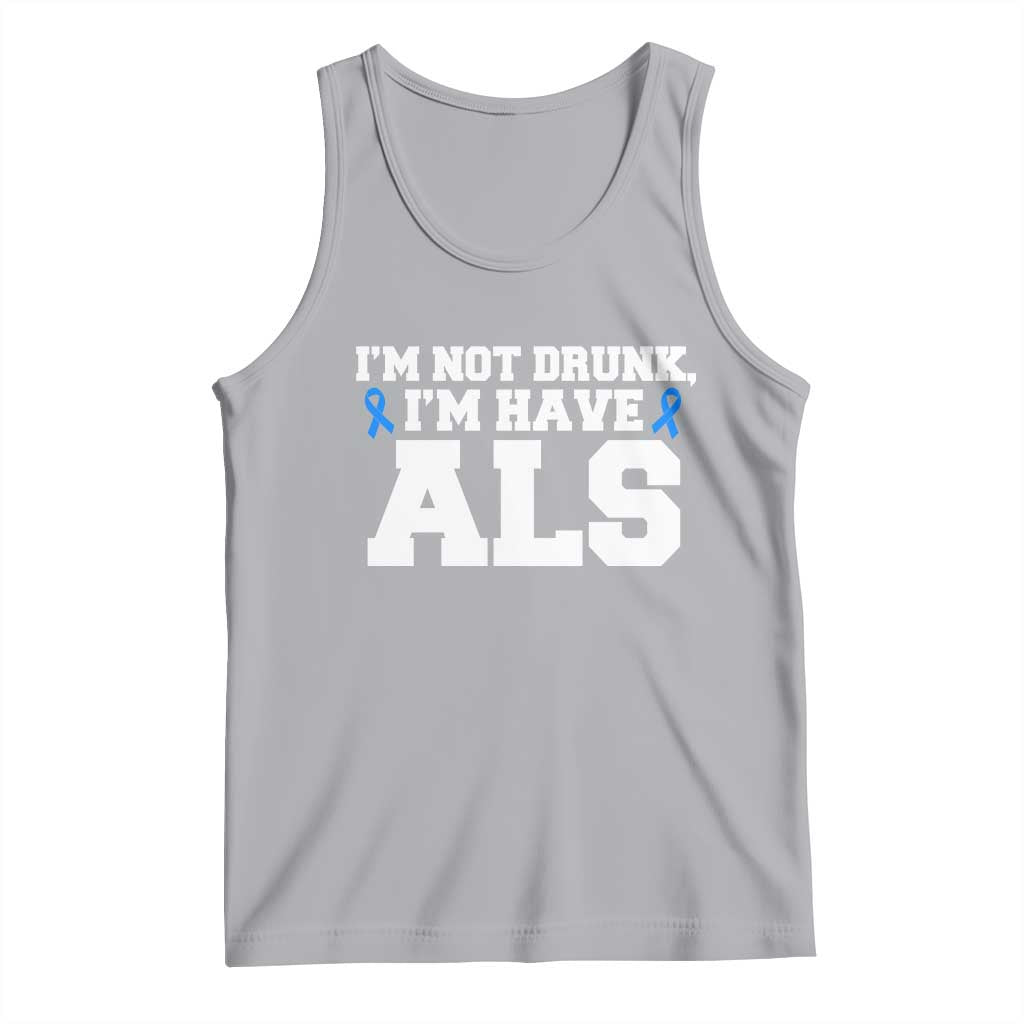 ALS Awareness Tank Top Im Not Drunk I Have ALS TS10 Athletic Heather Print Your Wear