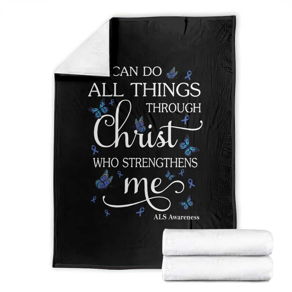 ALS Awareness Throw Blanket I Can Do All Things Through Christ Butterfly Bible Verse Motivational TS10 Black Print Your Wear