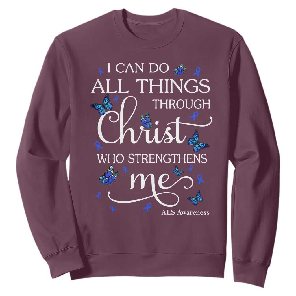 ALS Awareness Sweatshirt I Can Do All Things Through Christ Butterfly Bible Verse Motivational TS10 Maroon Print Your Wear