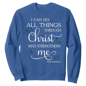 ALS Awareness Sweatshirt I Can Do All Things Through Christ Butterfly Bible Verse Motivational TS10 Royal Blue Print Your Wear
