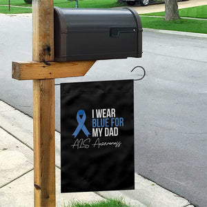 I Wear Blue For My Dad ALS Awareness Garden Flag TS10 Print Your Wear