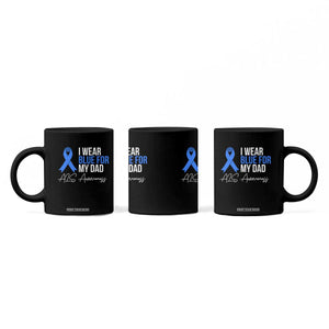 I Wear Blue For My Dad ALS Awareness Coffee Mug TS10 Print Your Wear