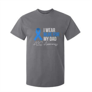 I Wear Blue For My Dad ALS Awareness T Shirt For Kid TS10 Charcoal Print Your Wear