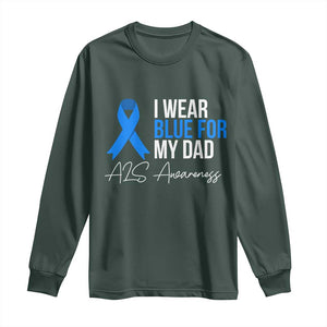 I Wear Blue For My Dad ALS Awareness Long Sleeve Shirt TS10 Dark Forest Green Print Your Wear