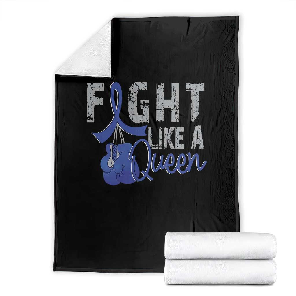 Fight Like A Queen Throw Blanket Blue Ribbon Colon Cancer Awareness TS10 Black Print Your Wear