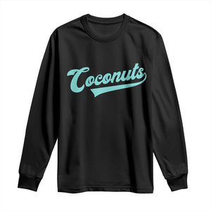 Vintage Coconut Long Sleeve Shirt Retro Throwback Popular Fruit Humor Coconuts Classic TS10 Black Print Your Wear