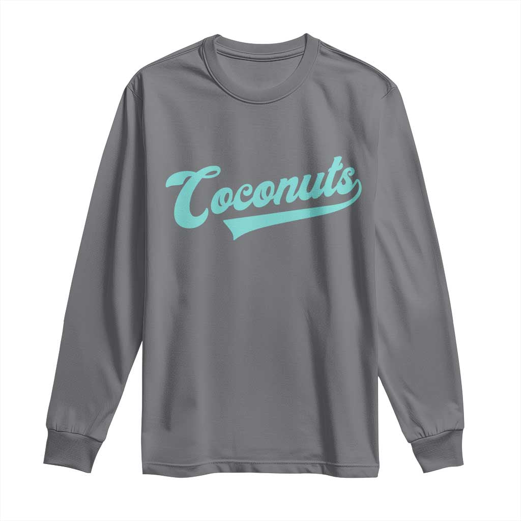 Vintage Coconut Long Sleeve Shirt Retro Throwback Popular Fruit Humor Coconuts Classic TS10 Charcoal Print Your Wear