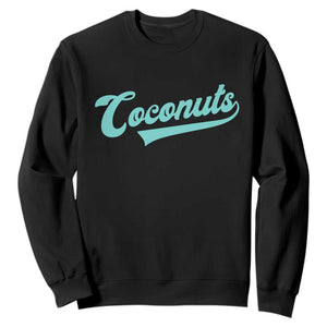 Vintage Coconut Sweatshirt Retro Throwback Popular Fruit Humor Coconuts Classic TS10 Black Print Your Wear