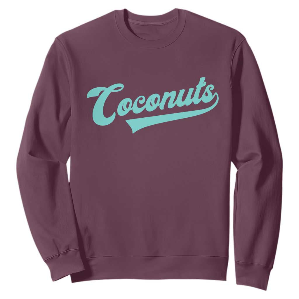 Vintage Coconut Sweatshirt Retro Throwback Popular Fruit Humor Coconuts Classic TS10 Maroon Print Your Wear