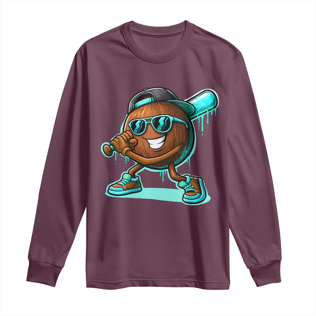 Coconut Baseball Player Long Sleeve Shirt Funny Baseball Drip Ice Cream Fruit Humor TS10 Maroon Print Your Wear