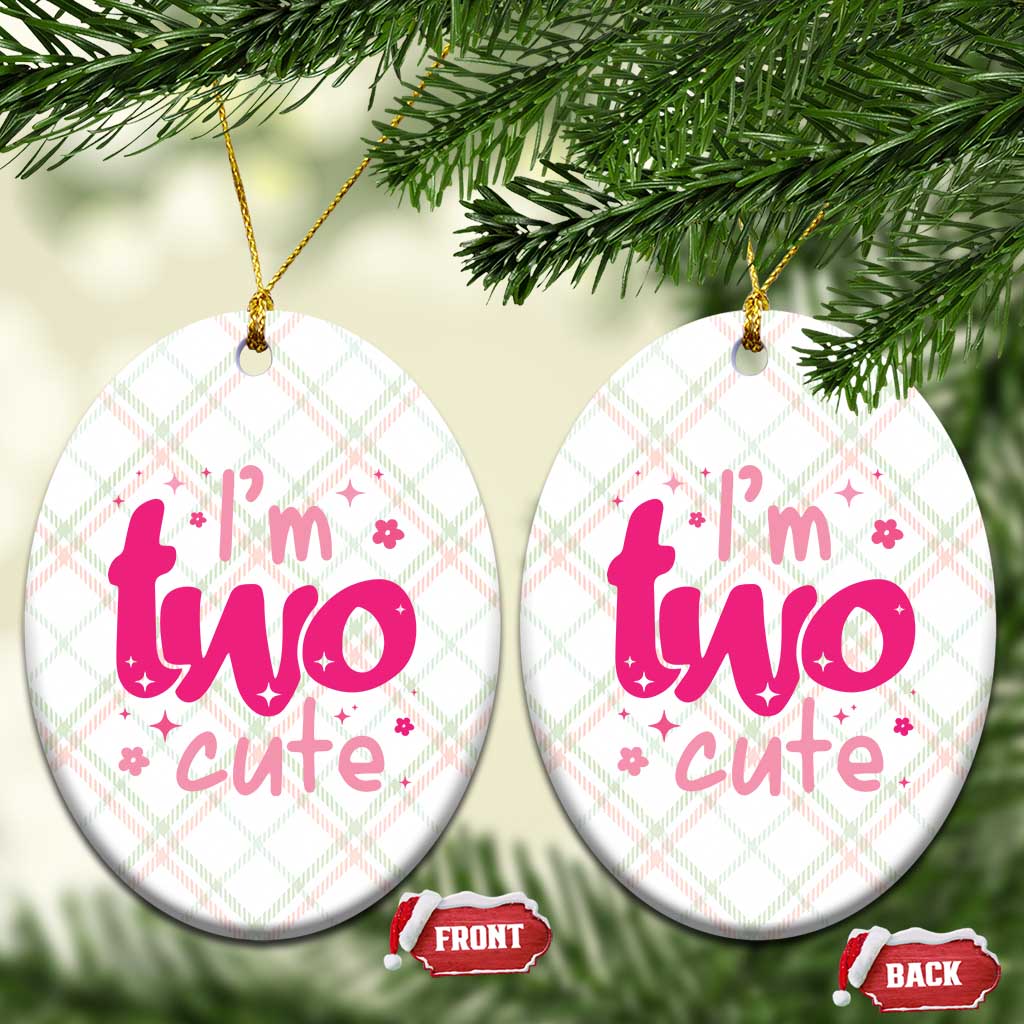 Two Birthday Girl Ceramic Ornament Pink 2nd Bday Im Two Cute TS10 Print Your Wear