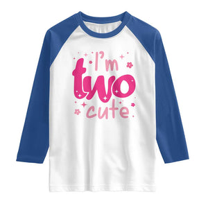 Two Birthday Girl Raglan Shirt Pink 2nd Bday Im Two Cute TS10 White Royal Print Your Wear