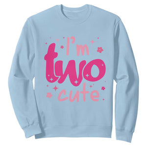 Two Birthday Girl Sweatshirt Pink 2nd Bday Im Two Cute TS10 Light Blue Print Your Wear