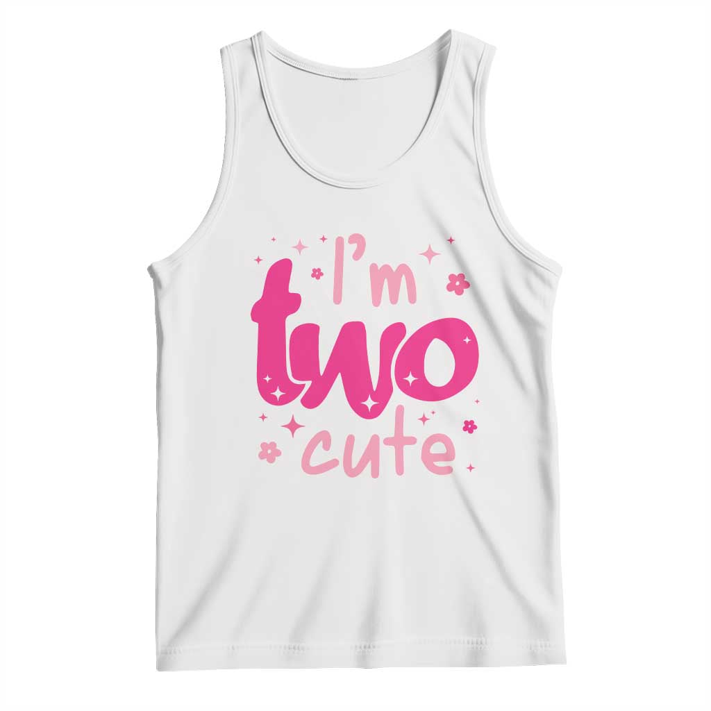 Two Birthday Girl Tank Top Pink 2nd Bday Im Two Cute TS10 White Print Your Wear