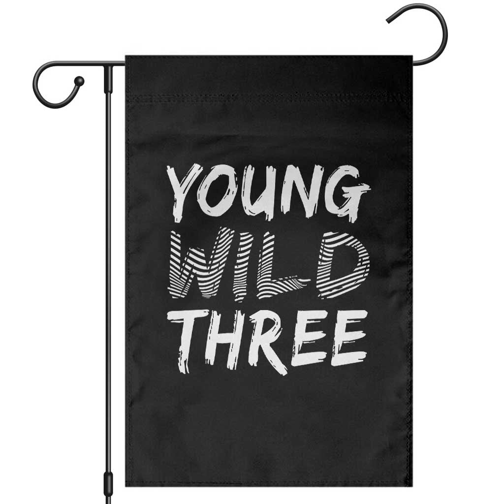 Toddler 3rd Birthday Garden Flag Young Wild And Three TS10 Black Print Your Wear