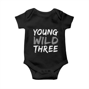 Toddler 3rd Birthday Baby Onesie Young Wild And Three TS10 Black Print Your Wear