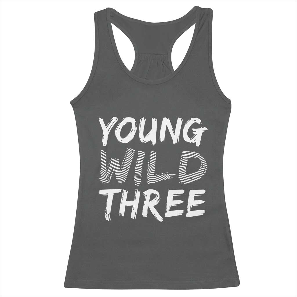 Toddler 3rd Birthday Racerback Tank Top Young Wild And Three TS10 Dark Heather Print Your Wear