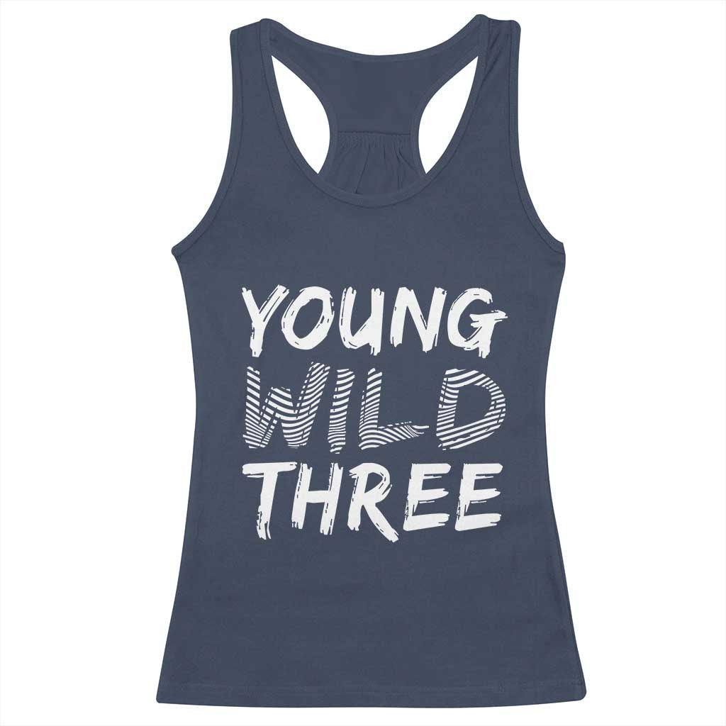 Toddler 3rd Birthday Racerback Tank Top Young Wild And Three TS10 Navy Print Your Wear
