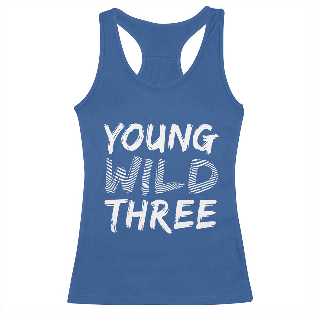 Toddler 3rd Birthday Racerback Tank Top Young Wild And Three TS10 Royal Blue Print Your Wear