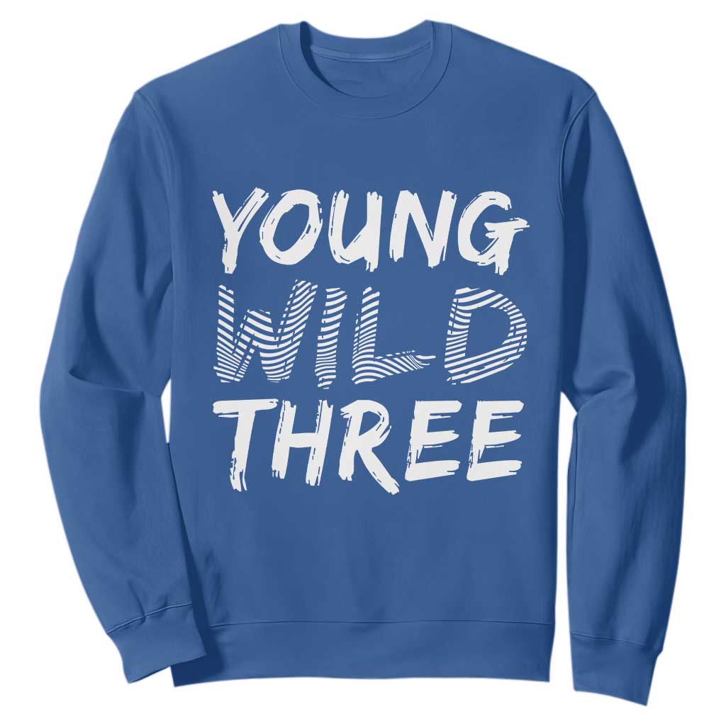 Toddler 3rd Birthday Sweatshirt Young Wild And Three TS10 Royal Blue Print Your Wear